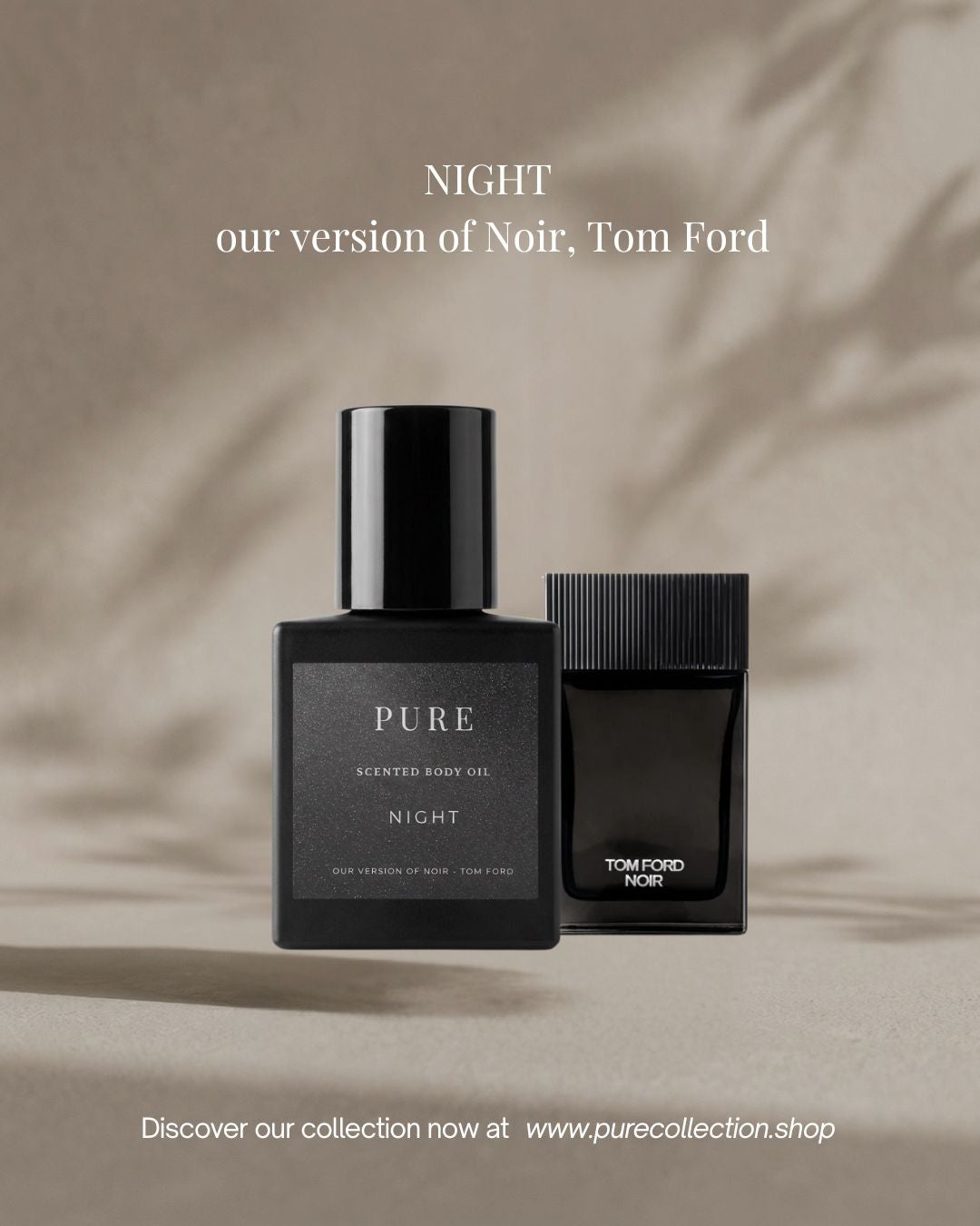 NIGHT — Our Version of Tom Ford Noir